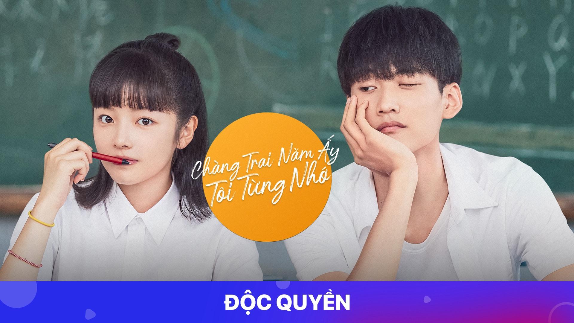 poster Chàng Trai Năm Ấy Tôi Từng Nhớ I Once Remembered That Guy