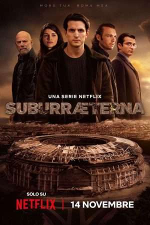 Thumber Suburra: Vĩnh Hằng: Phần 1 – Suburræterna: Season 1 (2023)