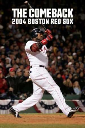 Thumber Màn lội ngược dòng: 2004 Boston Red Sox