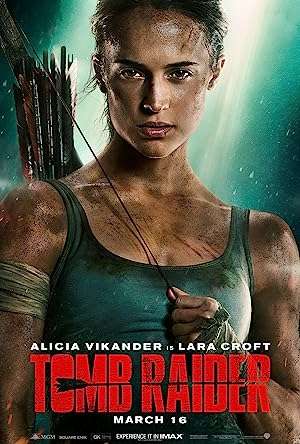 Thumber Tomb Raider: Huyền Thoại Bắt Đầu (2018)
