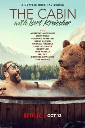 Thumber Trong cabin cùng Bert Kreischer