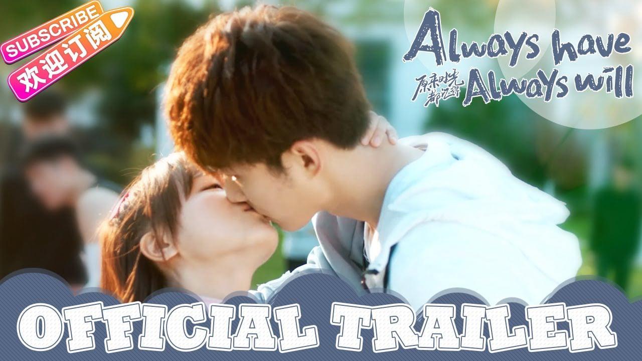 poster Hóa Ra Thời Gian Đều Ghi Nhớ Always Have Always Will 