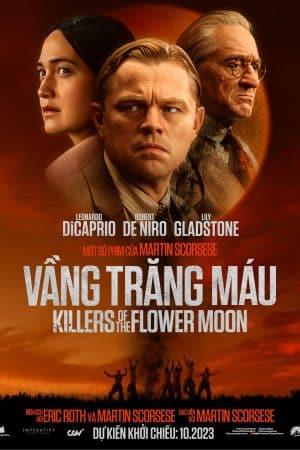 Vầng Trăng Máu - Killers of the Flower Moon (2023)