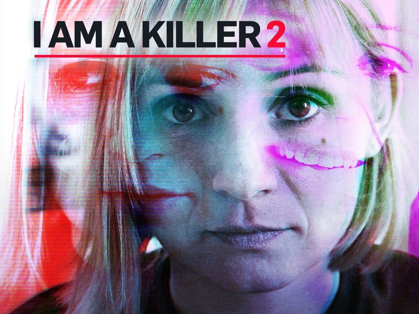 poster TÔI LÀ KẺ SÁT NHÂN (Phần 2) I AM A KILLER (Season 2)