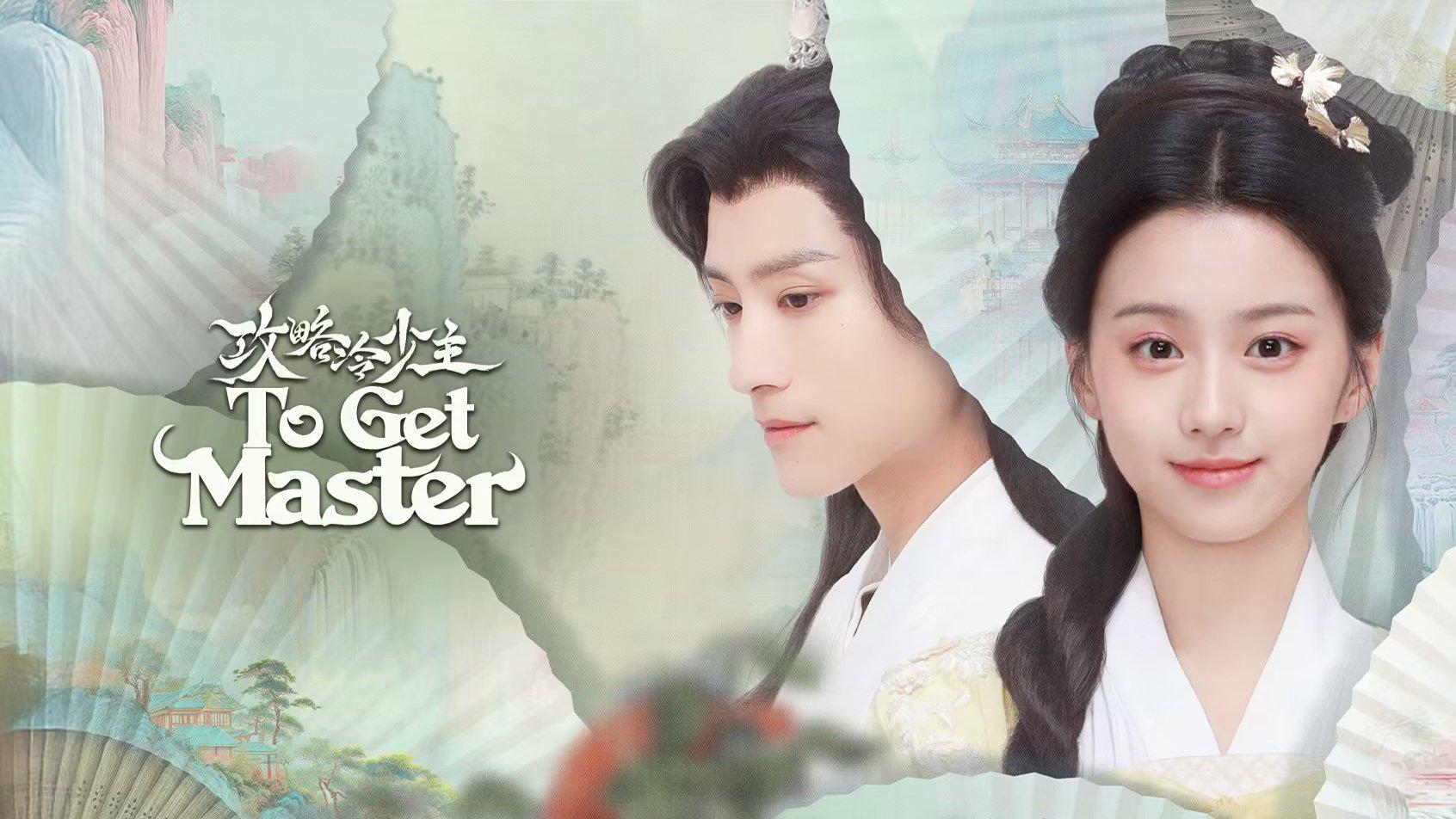 poster Cưa Cẩm Thiếu Chủ Lạnh Lùng To Get Master
