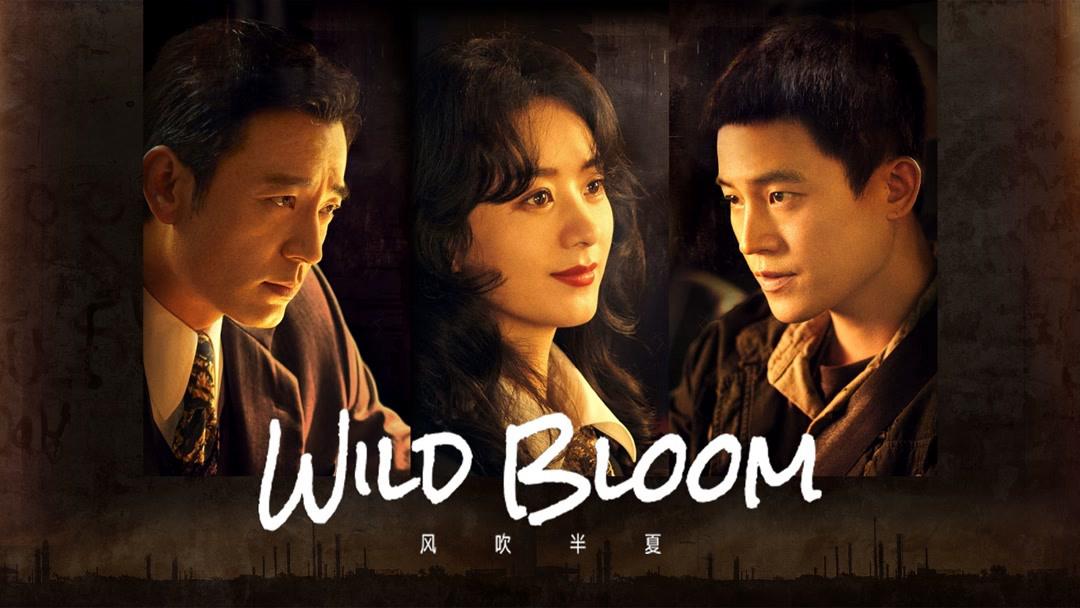 poster Gió Thổi Bán Hạ (Dã Man Sinh Trưởng) Wild Bloom