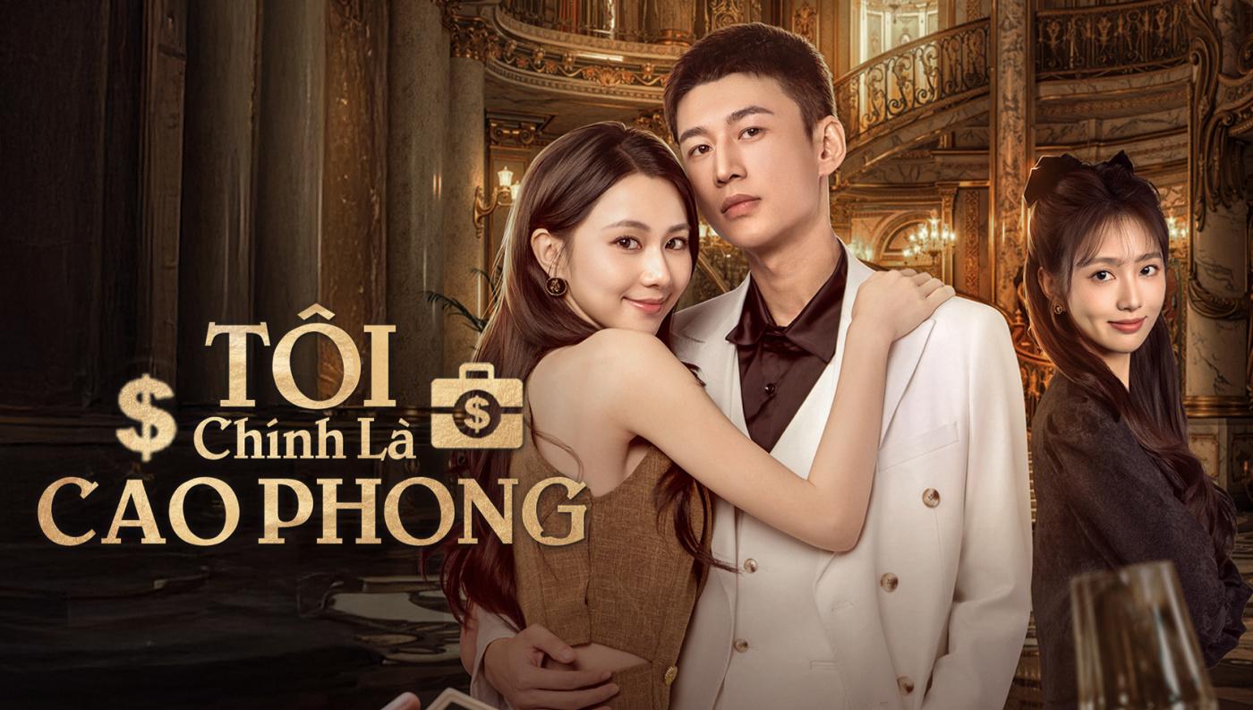 poster Tôi Chính Là Cao Phong My CEO in Disguise
